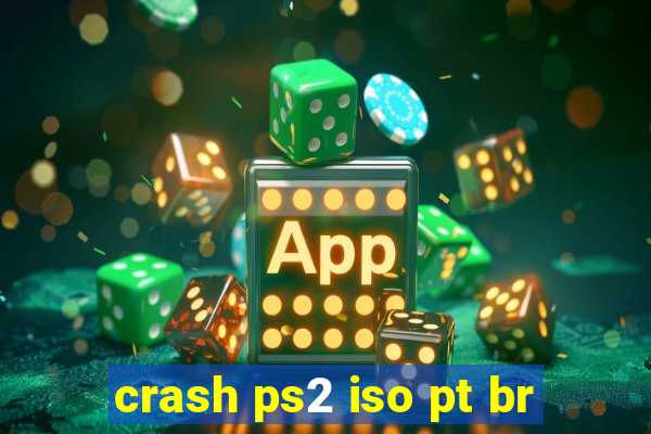 crash ps2 iso pt br